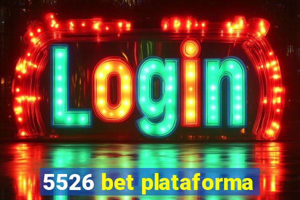 5526 bet plataforma